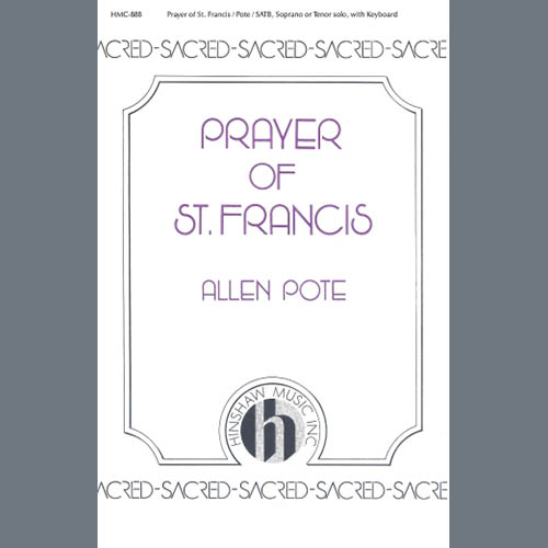 Download Allen Pote "Prayer Of St. Francis" Sheet Music for SATB Choir