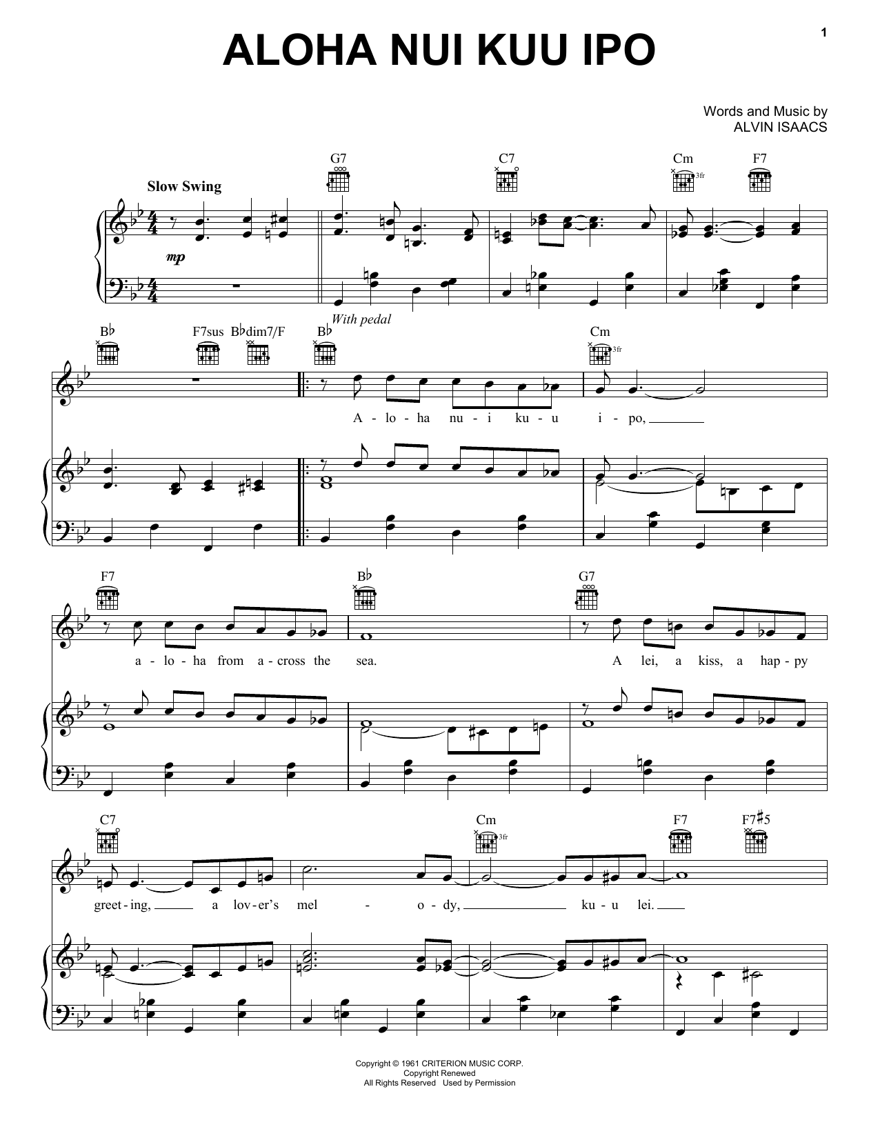 Learn to play Alvin Isaacs Aloha Nui Kuu Ipo sheet music for Piano, Vocal & Guitar Chords (Right-Hand Melody) in minutes. Price: 7.8900$ Alvin Isaacs Aloha Nui Kuu Ipo sheet music notes and chords arranged for Piano, Vocal & Guitar Chords (Right-Hand Melody)