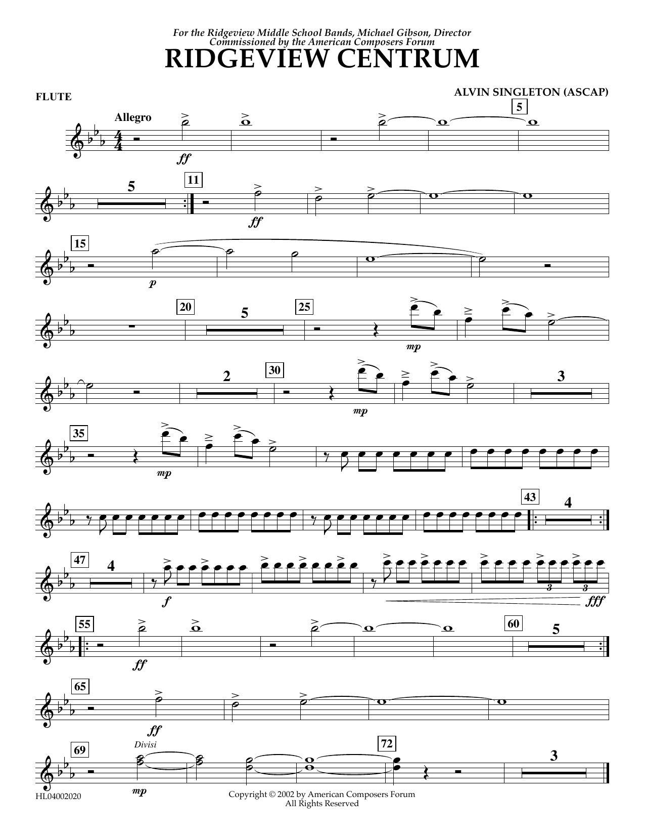 Learn to play Alvin Singleton Ridgeview Centrum - Flute sheet music for Concert Band in minutes. Price: 5.9900$ Alvin Singleton Ridgeview Centrum - Flute sheet music notes and chords arranged for Concert Band