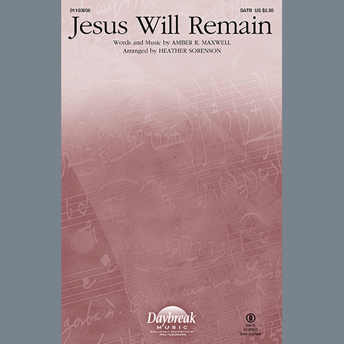 Amber R. Maxwell Jesus Will Remain (arr. Heather Sorenson) Profile Image