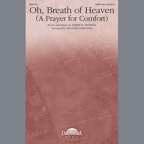 Amber R. Maxwell Oh, Breath Of Heaven (A Prayer For Comfort) (arr. Heather Sorenson) Profile Image