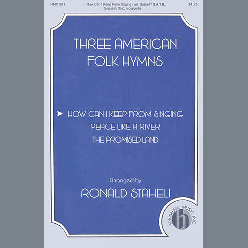 American Folk Hymn How Can I Keep From Singing (arr. Ronald Staheli) Profile Image