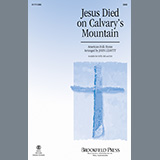 Download or print American Folk Hymn Jesus Died On Calvary's Mountain (arr. John Leavitt) Sheet Music Printable PDF 8-page score for Sacred / arranged SSA Choir SKU: 1631499