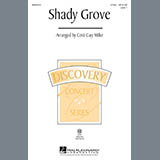 Download or print Cristi Cary Miller Shady Grove Sheet Music Printable PDF 10-page score for Folk / arranged 2-Part Choir SKU: 286037