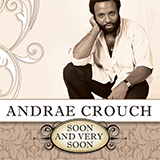 Download or print Andrae Crouch Soon And Very Soon Sheet Music Printable PDF 3-page score for Sacred / arranged Piano, Vocal & Guitar Chords (Right-Hand Melody) SKU: 1520354