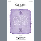Download or print Andrea Ramsey Alterations Sheet Music Printable PDF 9-page score for Concert / arranged SATB Choir SKU: 177458
