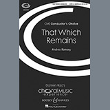 Download or print Andrea Ramsey That Which Remains Sheet Music Printable PDF 6-page score for Classical / arranged TTBB Choir SKU: 99704