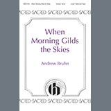 Download or print Andrew Bruhn When Morning Gilds the Skies Sheet Music Printable PDF 7-page score for Sacred / arranged 2-Part Choir SKU: 1541165