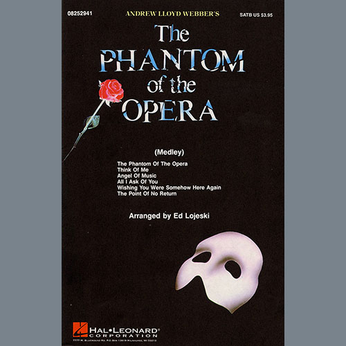 Andrew Lloyd Webber The Phantom Of The Opera (Medley) (arr. Ed Lojeski) Profile Image