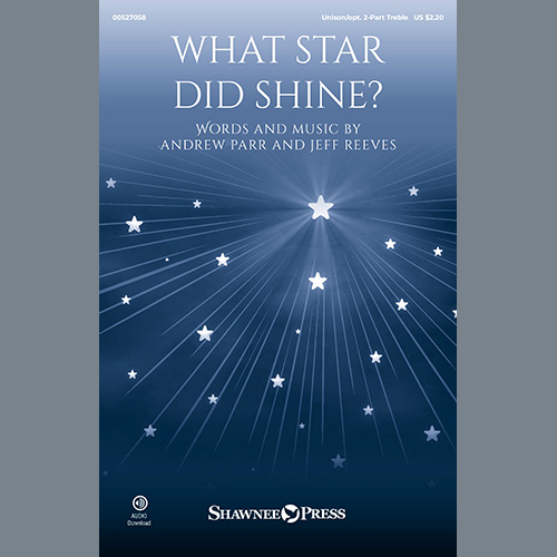 Andrew Parr and Jeff Reeves What Star Did Shine? Profile Image