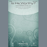 Download or print Andrew Peterson Is He Worthy? (arr. Heather Sorenson) Sheet Music Printable PDF 19-page score for Christian / arranged SATB Choir SKU: 255340