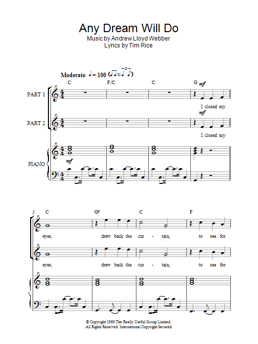 Learn to play Andrew Lloyd Webber Any Dream Will Do (from Joseph And The Amazing Technicolor Dreamcoat) sheet music for 2-Part Choir in minutes. Andrew Lloyd Webber Any Dream Will Do (from Joseph And The Amazing Technicolor Dreamcoat) sheet music notes and chords. Download Printable PDF.