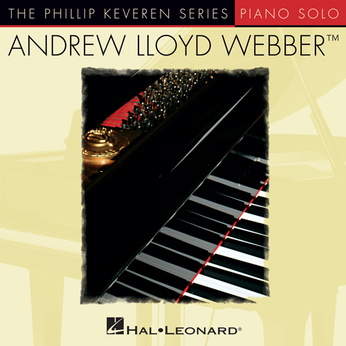 Easily Download Andrew Lloyd Webber Printable PDF piano music notes, guitar tabs for Piano Solo. Transpose or transcribe this score in no time - Learn how to play song progression.