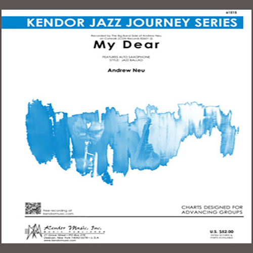 Andrew Neu Andrew Neu, My Dear - 2nd Eb Alto Saxophone, Jazz Ensemble