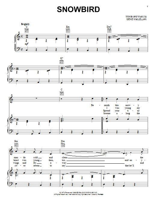 Learn to play Anne Murray Snowbird sheet music for Piano, Vocal & Guitar (Right-Hand Melody) in minutes. Price: 7.8900$ Anne Murray Snowbird sheet music notes and chords. Download Printable PDF.
