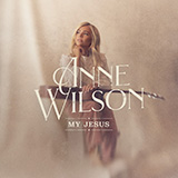 Download or print Anne Wilson My Jesus Sheet Music Printable PDF 7-page score for Christian / arranged Piano, Vocal & Guitar (Right-Hand Melody) SKU: 498346.