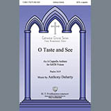 Download or print Anthony Doherty O Taste And See Sheet Music Printable PDF 3-page score for Sacred / arranged SATB Choir SKU: 431053