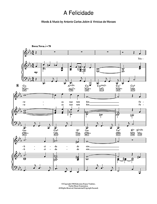 Learn to play Antonio Carlos Jobim A Felicidade sheet music for Piano, Vocal & Guitar (Right-Hand Melody) in minutes. Antonio Carlos Jobim A Felicidade sheet music notes and chords. Download Printable PDF.