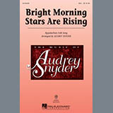Download or print Appalachian Folk Song Bright Morning Stars Are Rising (arr. Audrey Snyder) Sheet Music Printable PDF 10-page score for Festival / arranged SSA Choir SKU: 478647.