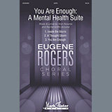 Download or print Aron Accurso You Are Enough: A Mental Health Suite Sheet Music Printable PDF 46-page score for Inspirational / arranged TTBB Choir SKU: 536096.