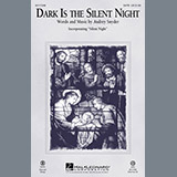 Download or print Audrey Snyder Dark Is The Silent Night Sheet Music Printable PDF 2-page score for Christmas / arranged SATB Choir SKU: 96604