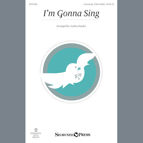 African-American Spiritual I'm Gonna Sing (arr. Audrey Snyder) Profile Image