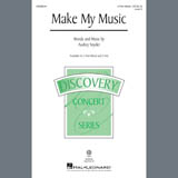 Download or print Audrey Snyder Make My Music Sheet Music Printable PDF 11-page score for Concert / arranged 3-Part Mixed Choir SKU: 407369