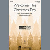 Download or print Audrey Snyder Welcome This Christmas Day Sheet Music Printable PDF 8-page score for Concert / arranged 3-Part Mixed Choir SKU: 99097