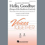 Download or print Audrey Snyder Hello, Goodbye (Songs Of The Beatles In Concert) Sheet Music Printable PDF 19-page score for Pop / arranged 3-Part Mixed Choir SKU: 290080.