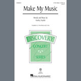 Download or print Audrey Snyder Make My Music Sheet Music Printable PDF 9-page score for Concert / arranged 2-Part Choir SKU: 407367