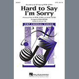 Download or print Az Yet Hard To Say I'm Sorry (feat. Peter Cetera) (arr. Mark Brymer) Sheet Music Printable PDF 14-page score for Pop / arranged SATB Choir SKU: 476885