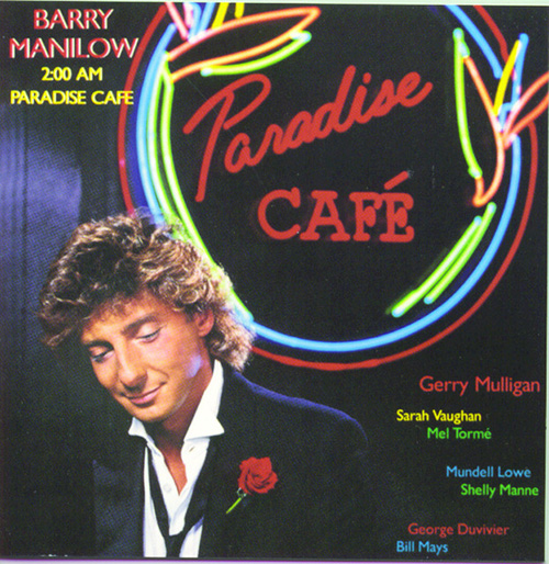 Barry Manilow Paradise Cafe Profile Image
