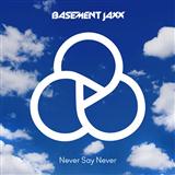 Download or print Basement Jaxx Never Say Never Sheet Music Printable PDF 9-page score for Pop / arranged Piano, Vocal & Guitar Chords SKU: 119281