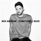Download or print Ben Haenow Something I Need Sheet Music Printable PDF 7-page score for Pop / arranged Piano, Vocal & Guitar Chords SKU: 120226