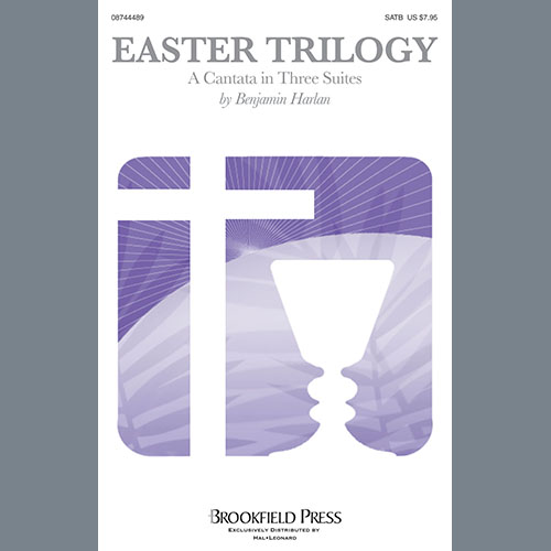 Benjamin Harlan Easter Trilogy: A Cantata in Three Suites Profile Image