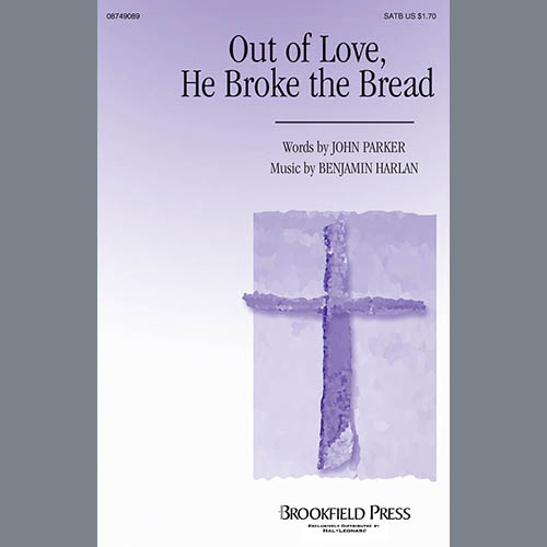 Benjamin Harlan Out Of Love, He Broke The Bread Profile Image