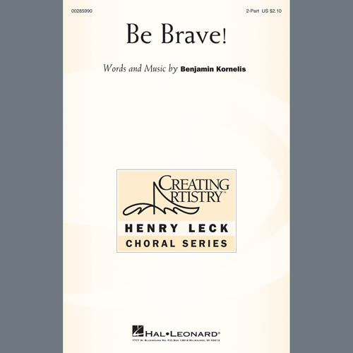 Benjamin Kornelis Be Brave! Profile Image