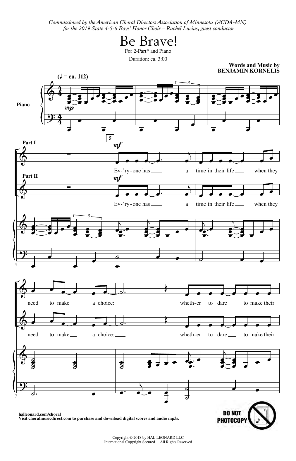 Learn to play Benjamin Kornelis Be Brave! sheet music for 2-Part Choir in minutes. Price: 3.9900$ Benjamin Kornelis Be Brave! sheet music notes and chords arranged for 2-Part Choir