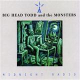 Download or print Big Head Todd & The Monsters Bittersweet Sheet Music Printable PDF 7-page score for Pop / arranged Piano, Vocal & Guitar Chords (Right-Hand Melody) SKU: 174991