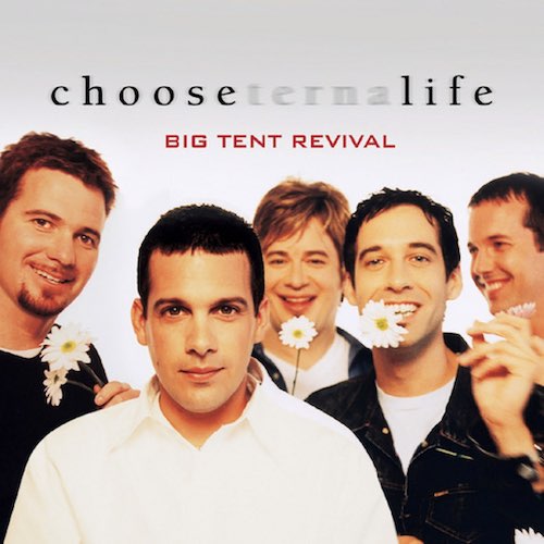 Big Tent Revival 'Choose Life' Sheet Music, Chords & Lyrics Download