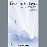 Download or print Bill & Gloria Gaither Because He Lives (arr. Joseph M. Martin) Sheet Music Printable PDF 11-page score for Sacred / arranged SATB Choir SKU: 1628154