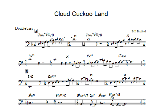 Bill Bruford Cloud Cuckoo Land sheet music notes and chords. Download Printable PDF.
