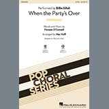 Download or print Billie Eilish when the party's over (arr. Mac Huff) Sheet Music Printable PDF 11-page score for Pop / arranged 2-Part Choir SKU: 452865.