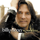 Download or print Billy Dean Let Them Be Little Sheet Music Printable PDF 7-page score for Pop / arranged Piano, Vocal & Guitar Chords (Right-Hand Melody) SKU: 30659