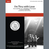 Download or print Bing Crosby I'm Thru With Love (arr. Kevin Keller) Sheet Music Printable PDF 5-page score for Barbershop / arranged SSAA Choir SKU: 407064.