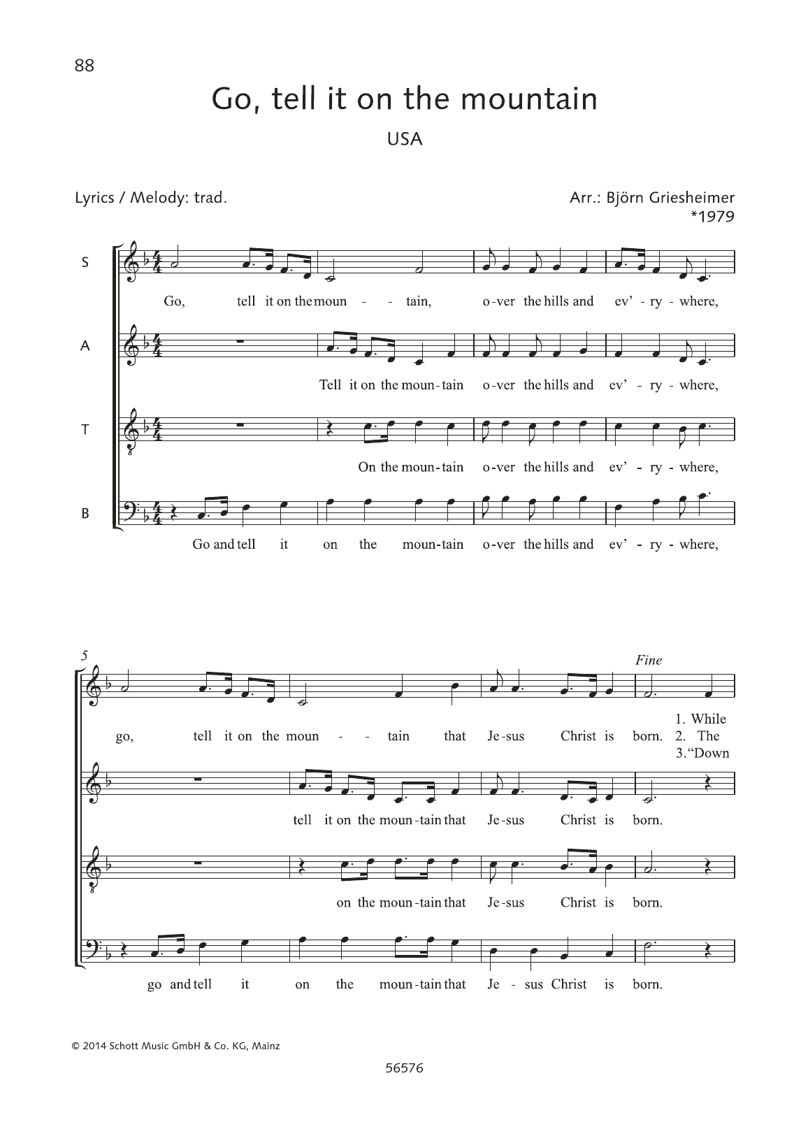 Learn to play Björn Griesheimer Go, Tell It on the Mountain sheet music for SATB Choir in minutes. Price: 3.9900$ Björn Griesheimer Go, Tell It on the Mountain sheet music notes and chords arranged for SATB Choir