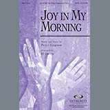 Download or print BJ Davis Joy In My Morning Sheet Music Printable PDF 11-page score for Contemporary / arranged SATB Choir SKU: 286042