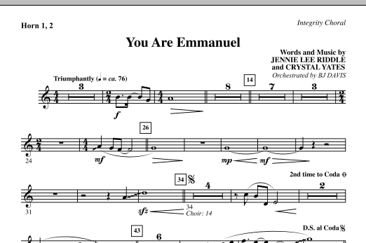 Learn to play BJ Davis You Are Emmanuel - Horn 1 & 2 sheet music for Choir Instrumental Pak in minutes. BJ Davis You Are Emmanuel - Horn 1 & 2 sheet music notes and chords. Download Printable PDF.