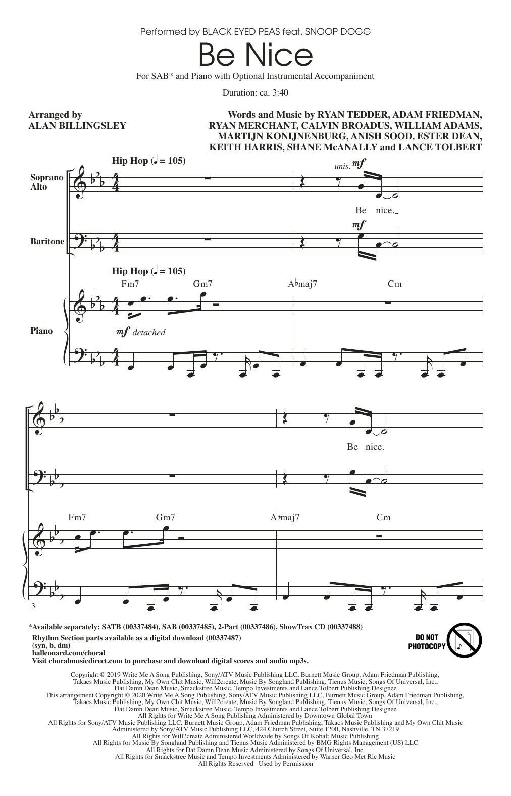 Learn to play Black Eyed Peas Be Nice (feat. Snoop Dogg) (arr. Alan Billingsley) sheet music for SAB Choir in minutes. Price: 3.9900$ Black Eyed Peas Be Nice (feat. Snoop Dogg) (arr. Alan Billingsley) sheet music notes and chords arranged for SAB Choir