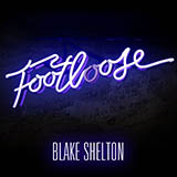 Download or print Blake Shelton Footloose Sheet Music Printable PDF 10-page score for Pop / arranged Piano, Vocal & Guitar Chords (Right-Hand Melody) SKU: 86986